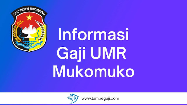 Informasi Gaji UMR Mukomuko